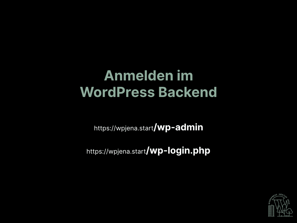 Anmelden im WordPress Backend entweder über /wp-admin oder /wp-login.php