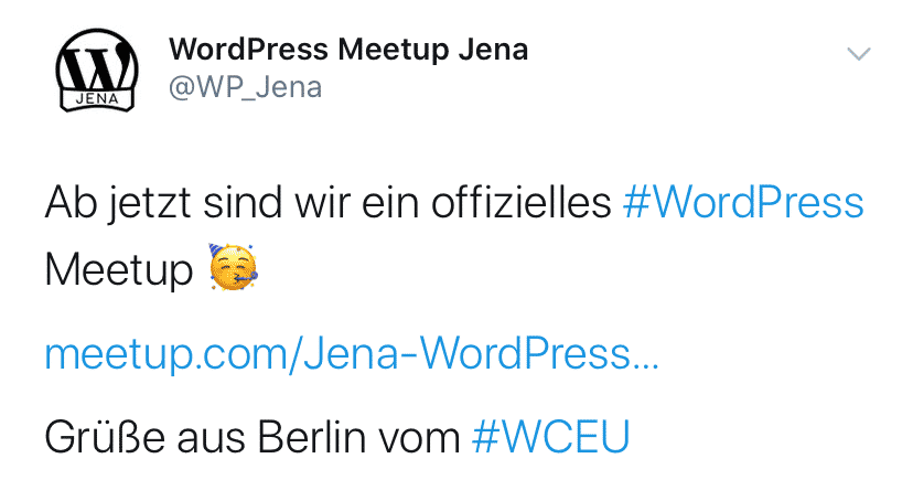 Tweet von @wp_jena kurz nach dem Gespräch.

Inhalt des Tweets vom 20. Juni 2019: Ab jetzt sind wir ein offizielles WordPress Meetup. Grüße aus Berlin vom WCEU